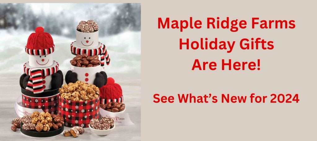 Maple Ridge Farms Holiday Gifts are Here